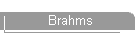 Brahms