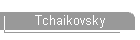 Tchaikovsky